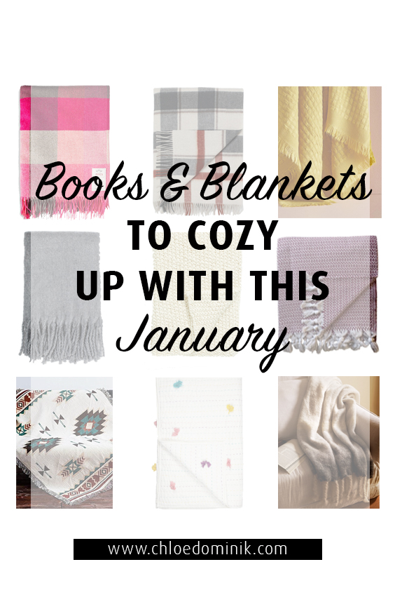 Books And Blankets To Cozy Up With This January