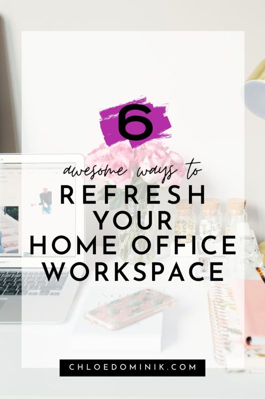 6 Awesome Ways To Refresh Your Home Office Workspace
