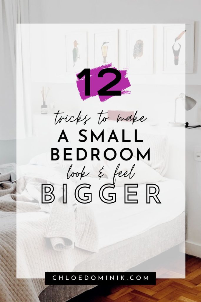 12 Tricks To Make A Small Bedroom Look & Feel Larger - Chloe Dominik