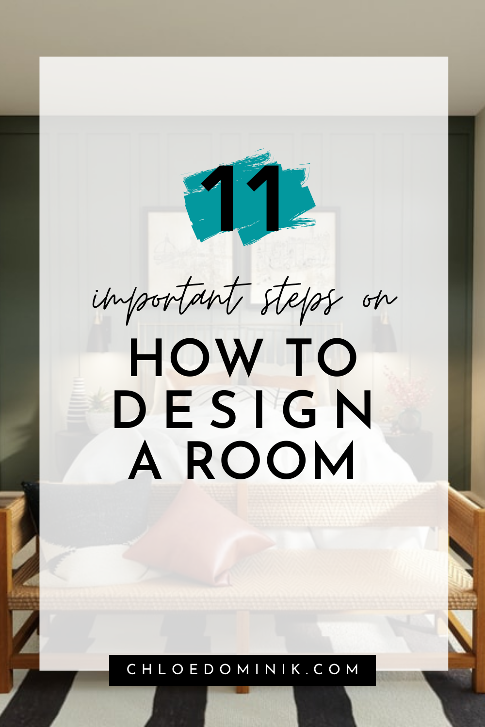 Room Design Method Examples 11 Important Steps On How To Design A Room - Chloe Dominik