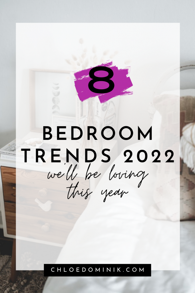 Bedroom Trends 2022
