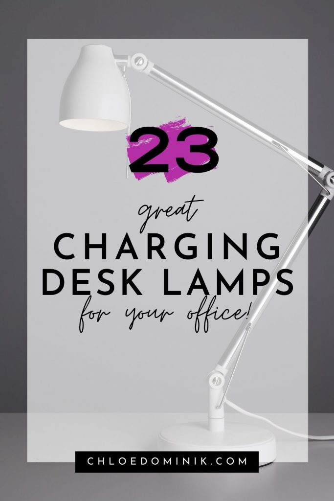 Charging Desk Lamps For Work and Study Roundup - Chloe Dominik