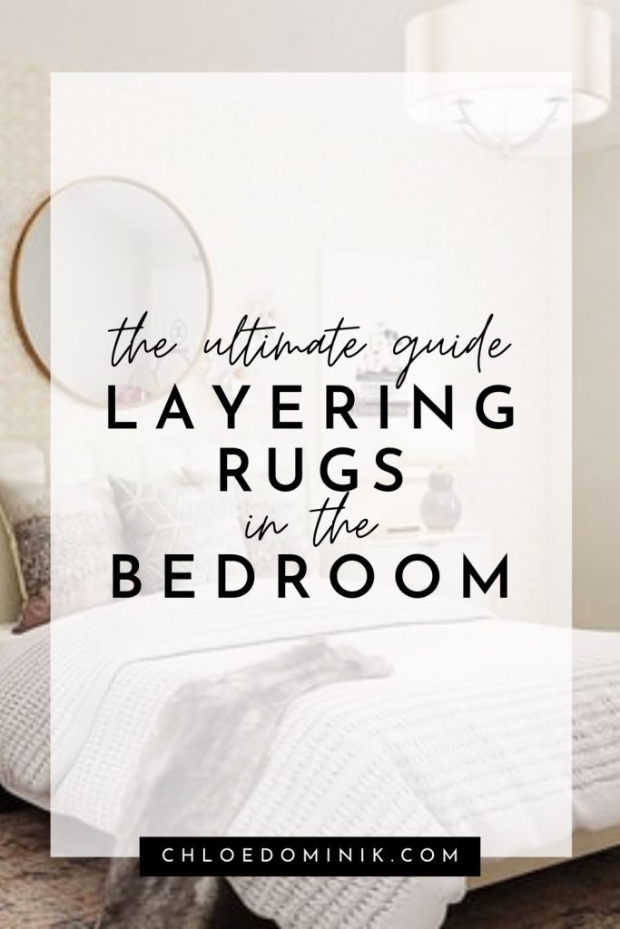 Layering Rugs Bedroom The Ultimate Guide Pin @chloedominik