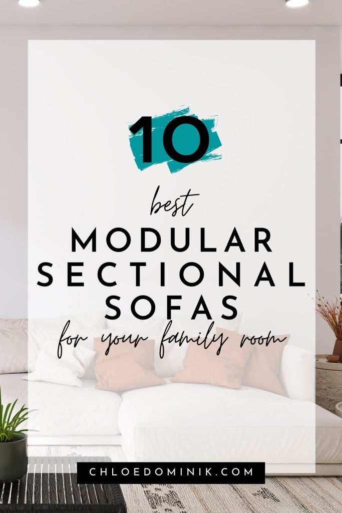 Best Modular Sectional Sofas @chloedominik 
