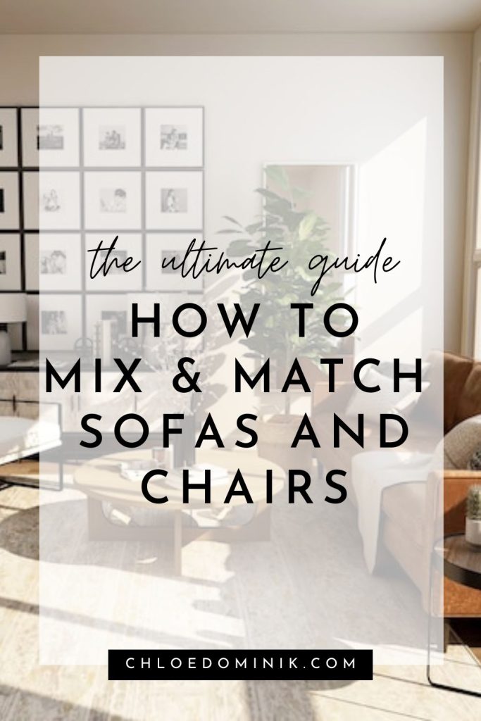 How to mix and match sofas and chairs