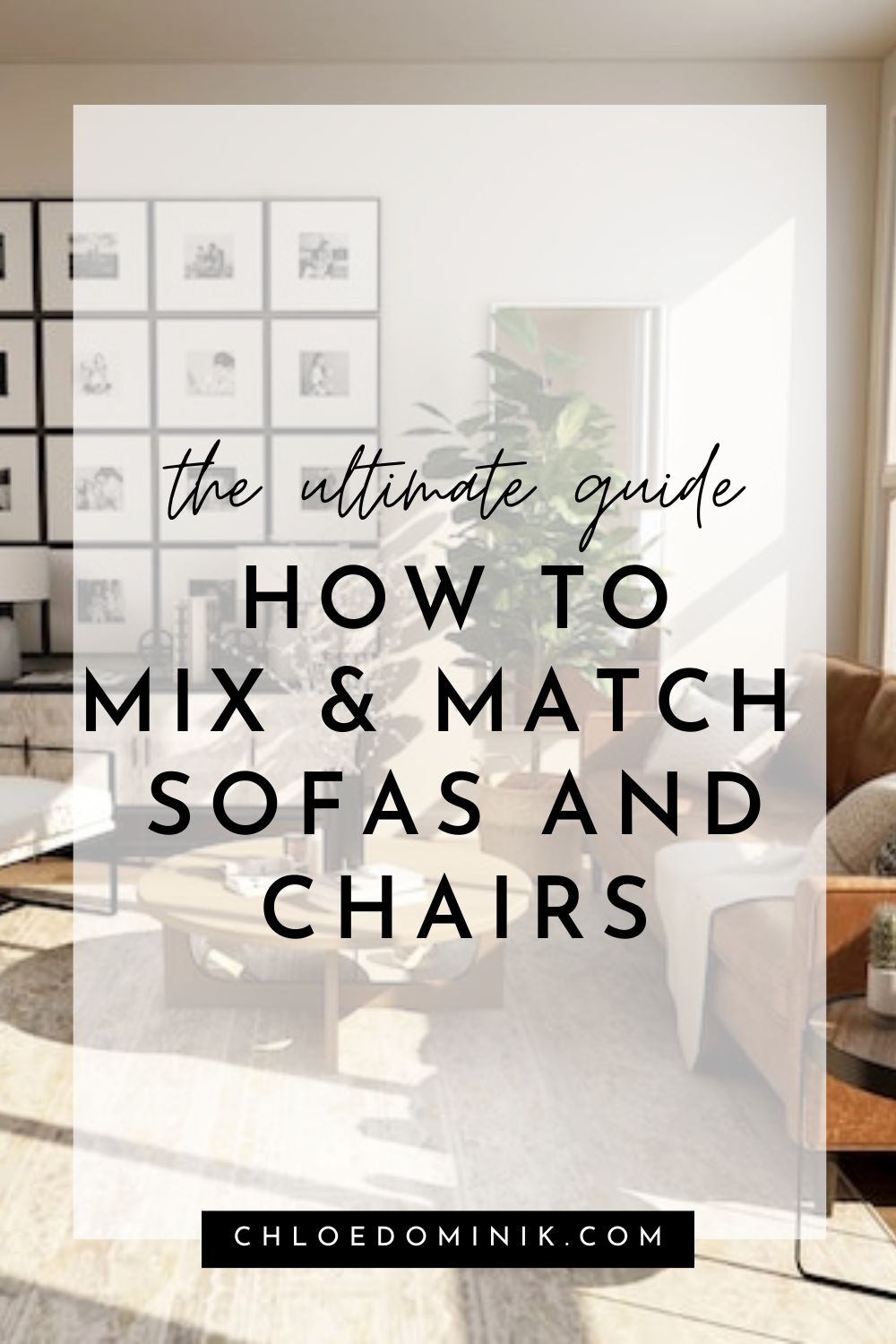 The Ultimate Guide How To Mix And Match Sofas And Chairs
