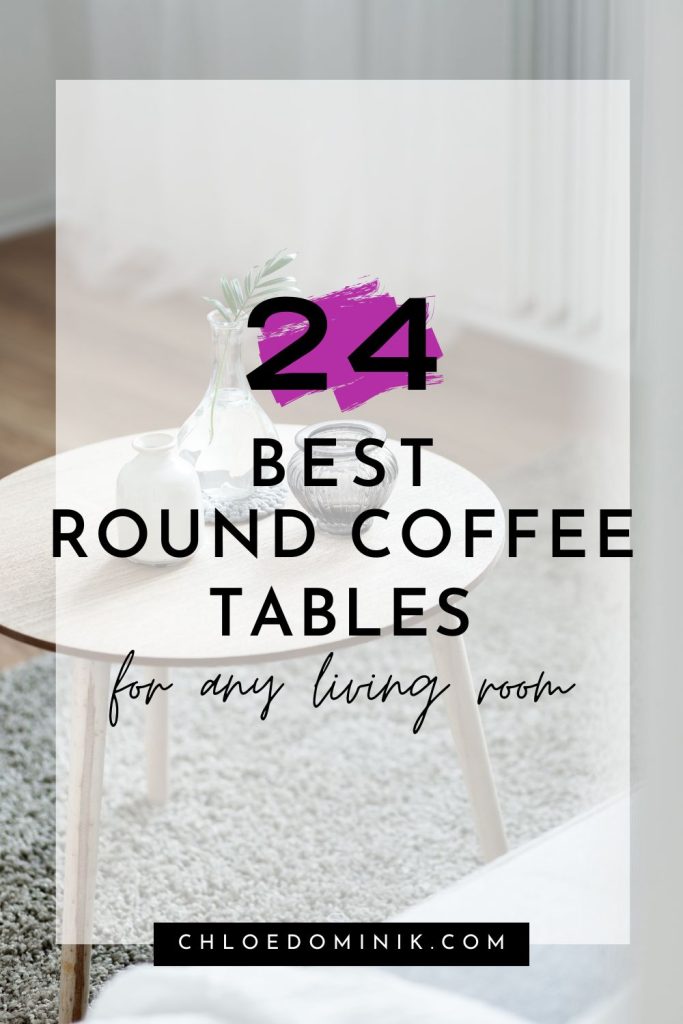 Best Round Coffee Tables for any Living Room
