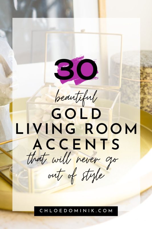 Beautiful Gold Living Room Accents That Will Never Go Out Of Style 