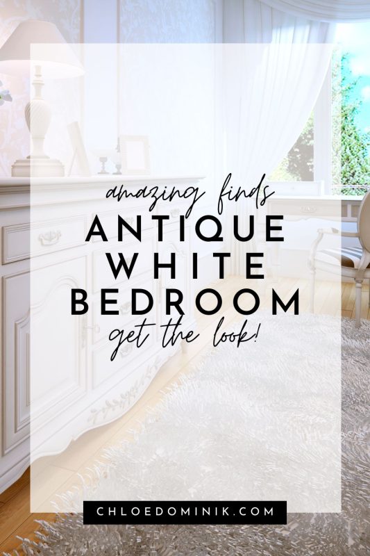 Antique White Bedroom Amazing Finds To Get The Look!