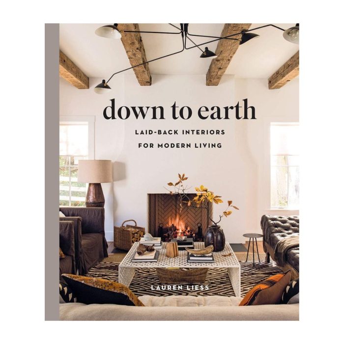 Down to Earth – Laid Back Interiors for Modern Living