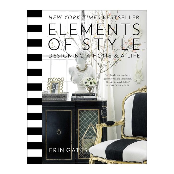 Elements of Style: Designing a Home & Life - Erin Gates 