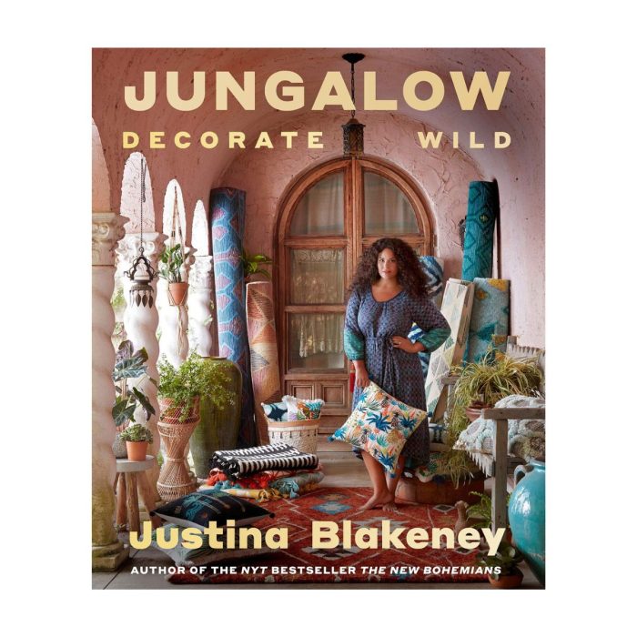 10. Jungalow Decorate Wild – Justina Blakeney