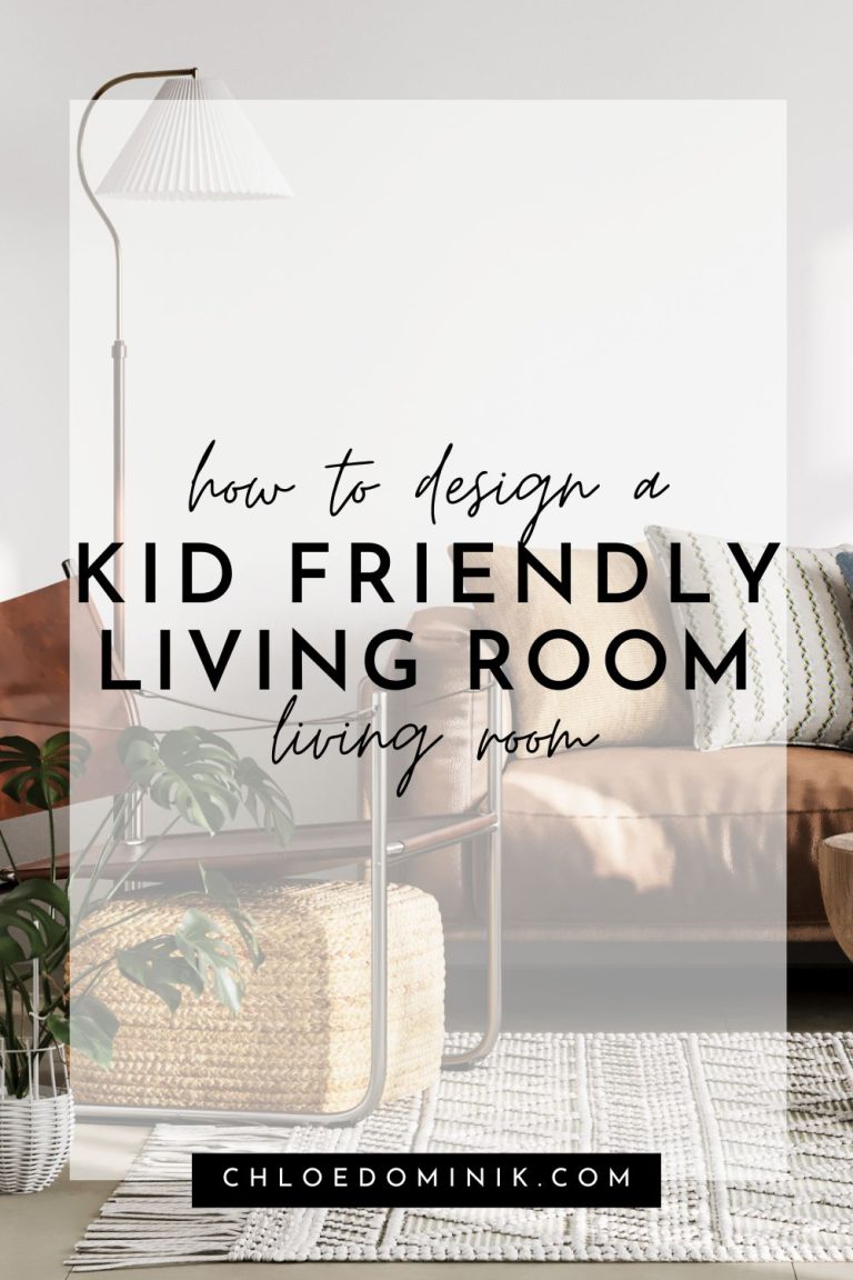 Guide How To Design A Kid-Friendly Living Room - Chloe Dominik