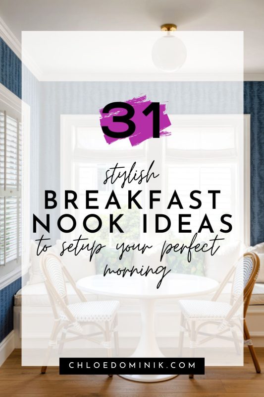 31 Stylish Breakfast Nook Ideas To Setup Your Perfect Morning